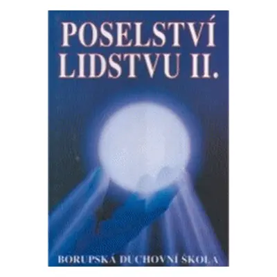 Poselství lidstvu II.