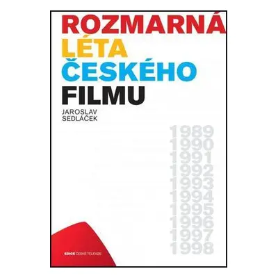 Rozmarná léta českého filmu (Jaroslav Sedláček)