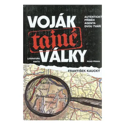 Voják tajné války (Kaucký František)