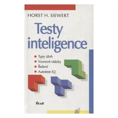 Testy inteligence (Siewert, Horst H,Řežábek, Rudolf)