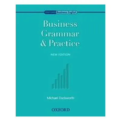 Business Grammar and Practice. New Edition - Michael Duckworth (Michael Duckworth)