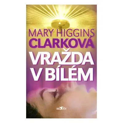 Vražda v bílém (Mary Higgins Clark)