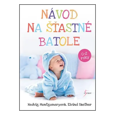 Návod na šťastné batole (Hedvig Montgomery)