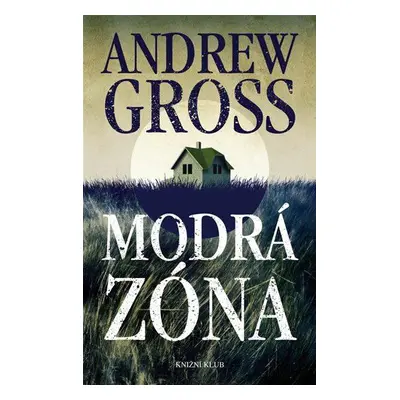 Modrá zóna (Andrew Gross)