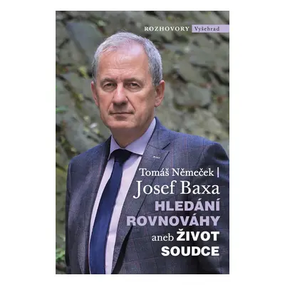 Hledání rovnováhy aneb Život soudce (Josef Baxa)