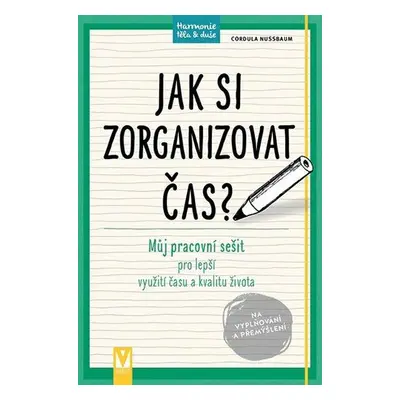 Jak si zorganizovat čas? (Cordula Nussbaum)