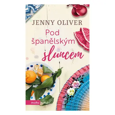 Pod španělským sluncem (Oliver Jenny)