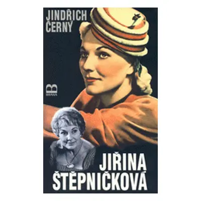 Jiřina Štěpničková (Jindřich Černý)