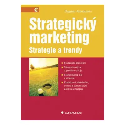 Strategický marketing -Strategie a trendy (Dagmar Jakubíková)