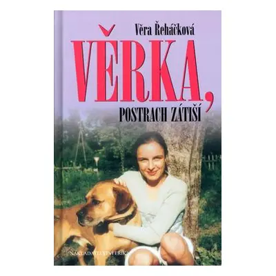 Věrka, postrach zátiší (Věra Řeháčková)