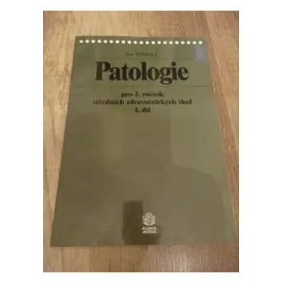 Patologie pro 2. ročník středních zdravotnických škol (Jan Stříteský)