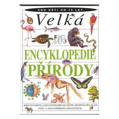 Velká encyklopedie přírody (Lionel Bender)