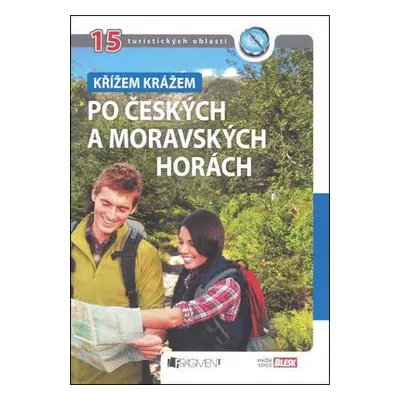 Křížem krážem po českých a moravských horách (Tomáš Feřtek)