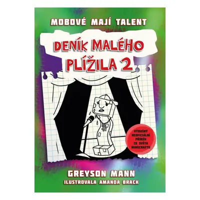 Deník malého plížila 2: Mobové mají talent (Greyson Mann)