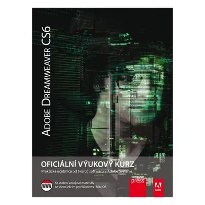 Adobe DreamWeaver CS6: Oficiální výukový kurz (Adobe Creative Team)