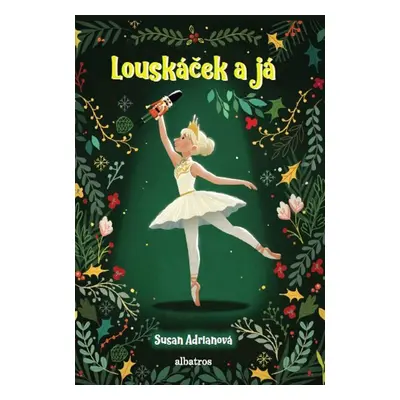 Louskáček a já (Susan Adrianová)