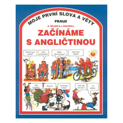 Začínáme s angličtinou (Angela Wilkes)