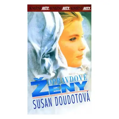 Opravdové ženy (Susan Doudotová)