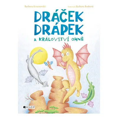 Dráček Drápek a Království ohně (Barbora Kvasnovská)