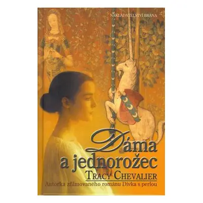 Dáma a jednorožec (Tracy Chevalier)