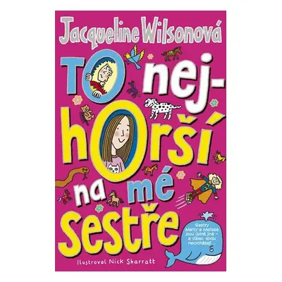 To nejhorší na mé sestře (Jacqueline Wilson)