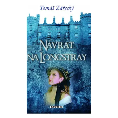 Návrat na Longstray (Tomáš Zářecký)