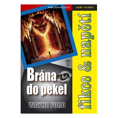 Brána do pekel - brož. (Wayne Ford)