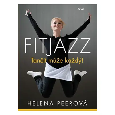 Fitjazz® – Tančit může každý! (Peerová Helena)