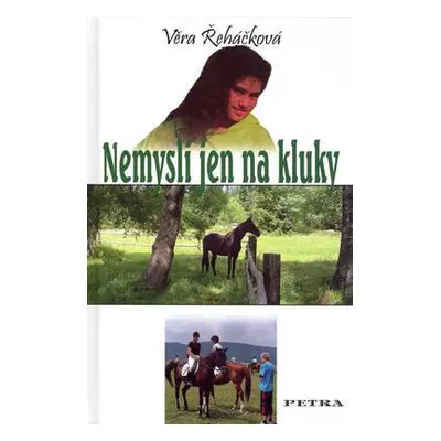 Nemysli jen na kluky (Věra Řeháčková)