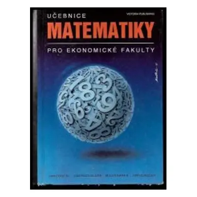 Učebnice matematiky pro ekonomické fakulty (Jindřich Klůfa)