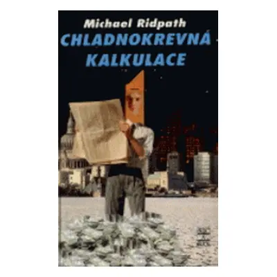 Chladnokrevná kalkulace (Michael Ridpath)