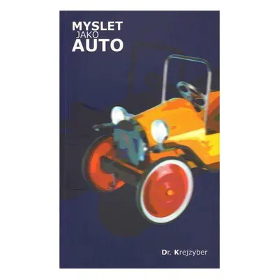 Myslet jako auto (Krejzyberd)