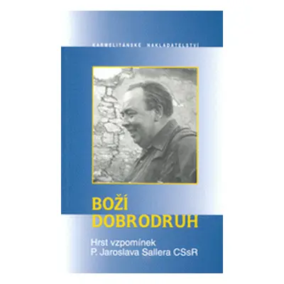 Boží dobrodruh (Saller Jaroslav)