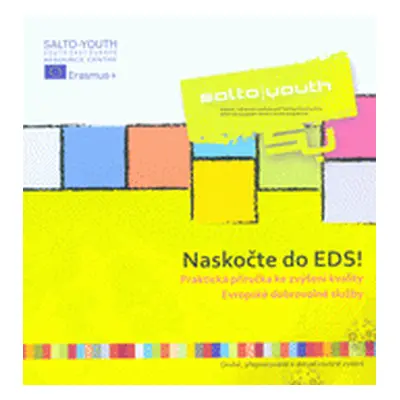 Naskočte do EDS! - praktická příručka ke zvýšení kvality Evropské dobrovolné služby (Darko Marko