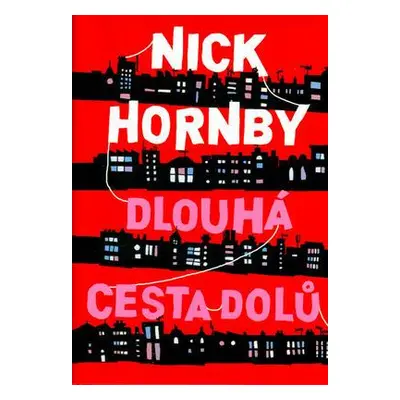 Dlouhá cesta dolů (Nick Hornby)