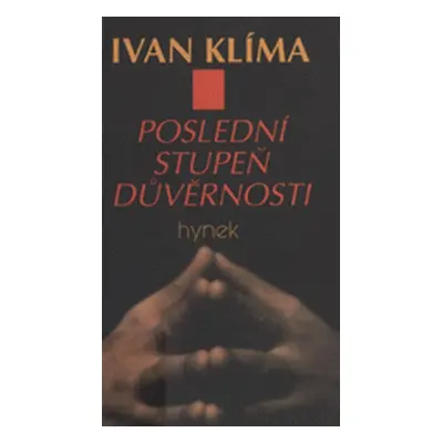 Poslední stupeň důvěrnosti (Ivan Klíma)