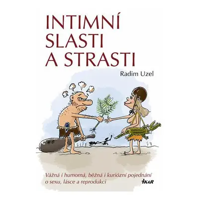 Intimní slasti a strasti (Radim Uzel)