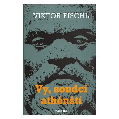 Vy, soudci athénští (Viktor Fischl)