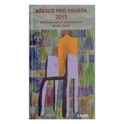 Křeslo pro Fausta 2011 (Jaroslav Hořejší)