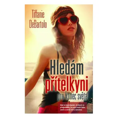 Hledám přítelkyni pro konec světa (Tiffanie DeBartolo)