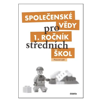 Společenské vědy pro 1.ročník SŠ - Pracovní sešit (Denisa Denglerová)