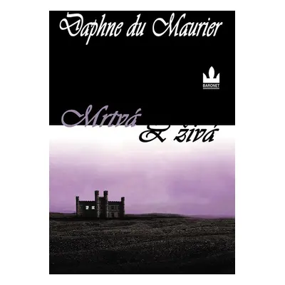 Mrtvá a živá (Daphne du Maurier)