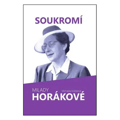 Soukromí Milady Horákové (Michaela Košťálová)