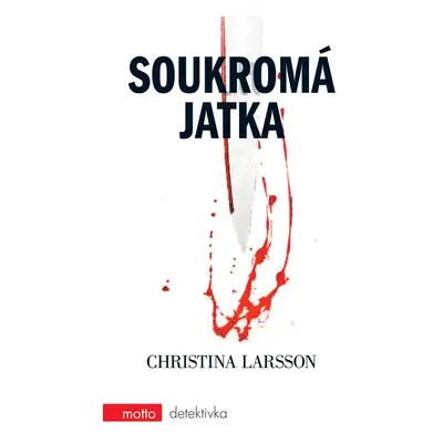 Soukromá jatka (Christina Larsson)