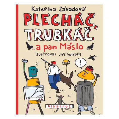 Plecháč, Trubkáč a pan Máslo (Kateřina Závadová)