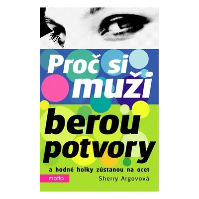 Proč si muži berou potvory (Sherry Argov)