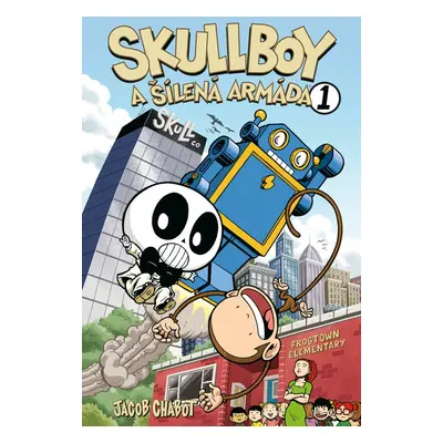 Skullboy a šílená armáda (Jacob Chabot)