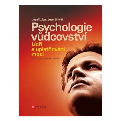 Psychologie vůdcovství (Josef Lukas)