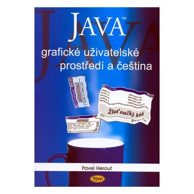 JAVA grafické uživatelské prostředí a čeština (Pavel Herout)