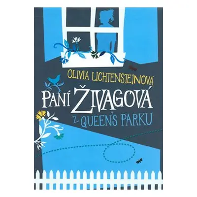 Paní Živagová z Queen´s Parku (Olivia Lichtensteinová)